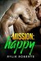 [A Happily Ever After Novel 03] • Mission Happy